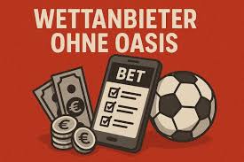 Die besten Sportwetten Anbieter ohne OASIS