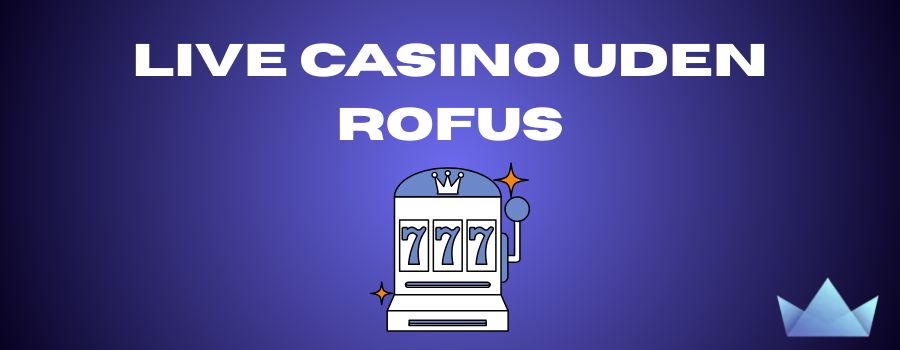 Få Den Bedste Casino Bonus Uden Indbetaling