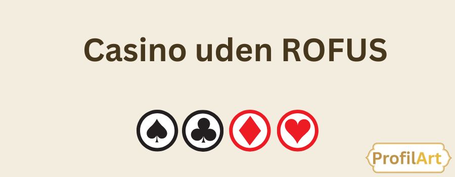 De Bedste Online Casinoer Uden Rufus -1061436184