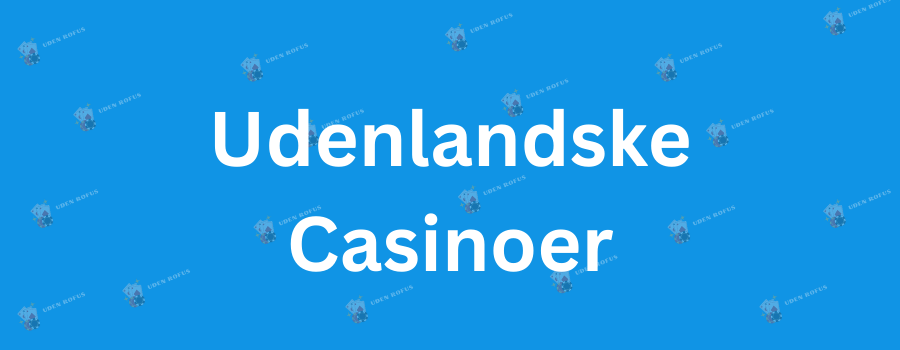 No Deposit Bonus Casino - En Guide til Gratis Spil