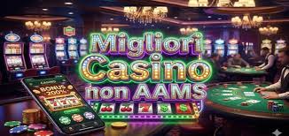 Guida ai Nuovi Casinò Online Non AAMS Scopri il Mondo del Gioco