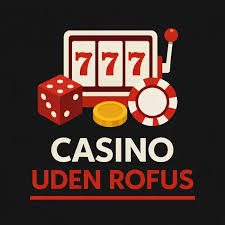 Bedste Casino Uden ROFUS - Spil Sikkert og Ansvarligt