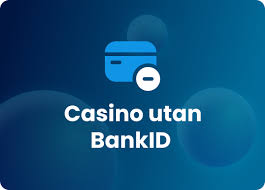 Casino Utan BankID En Guide till Spel utan Identifiering -1618492823