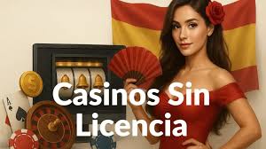 Casinos Sin Licencia en España Riesgos y Oportunidades