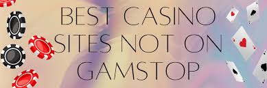 Explore the Best Non GamStop Casinos Your Ultimate Guide