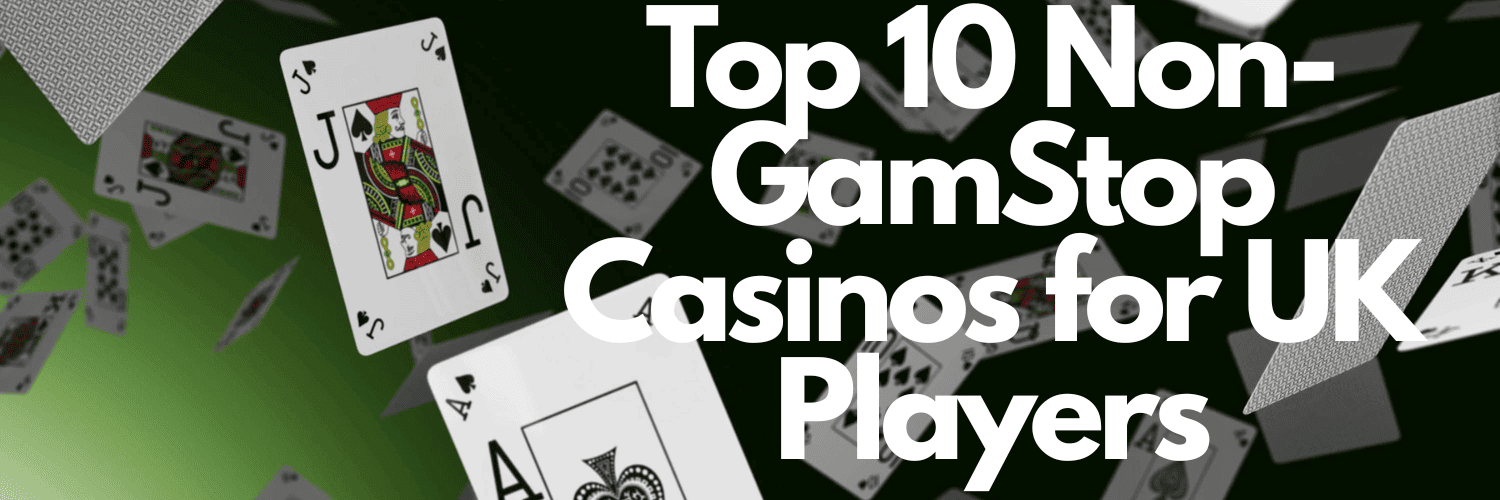 Explore the World of Casinos Not Registered on Gamstop 1763312113