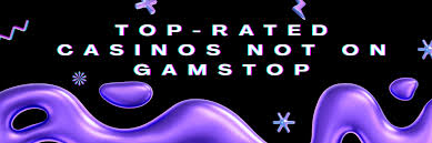 Exploring Gambling Sites Not Under GamStop Your Ultimate Guide