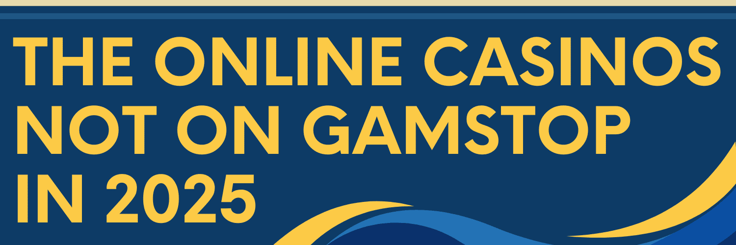 Uncovering Gambling Sites That Don't Use GamStop Uncovering Gambling Sites That Don't Use GamStop